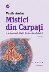 Mistici din Carpati, vol 1